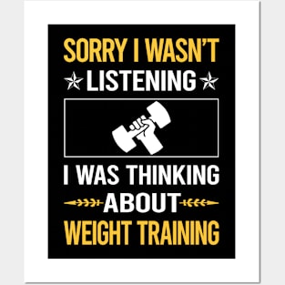 Sorry I Was Not Listening Weight Training Posters and Art